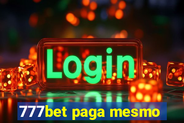 777bet paga mesmo